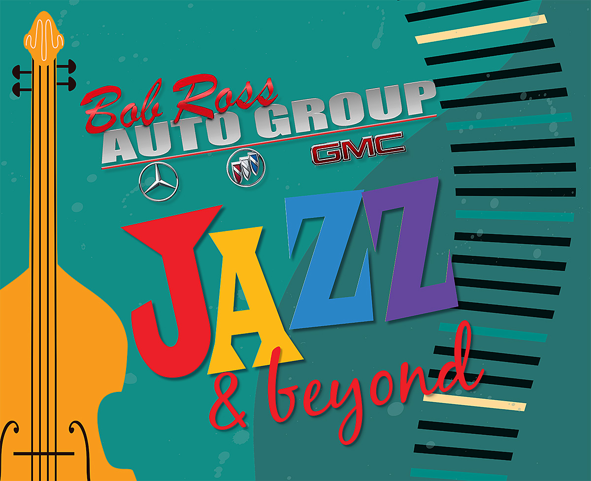 Bob Ross Auto Group Jazz & Beyond